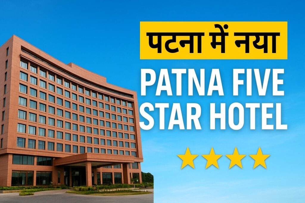 Patna Five Star Hotel