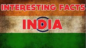 Interesting Facts About India