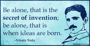 Nikola Tesla Wisdom Quote